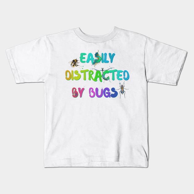 Easily Distracted by Bugs (Rainbow) Kids T-Shirt by techno-mantis